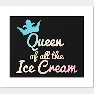 Queen of all the Ice Cream Pastel Posters and Art